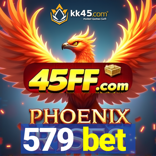 579 bet